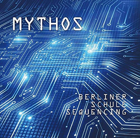 Mythos - Berliner Schule Sequencing [CD]