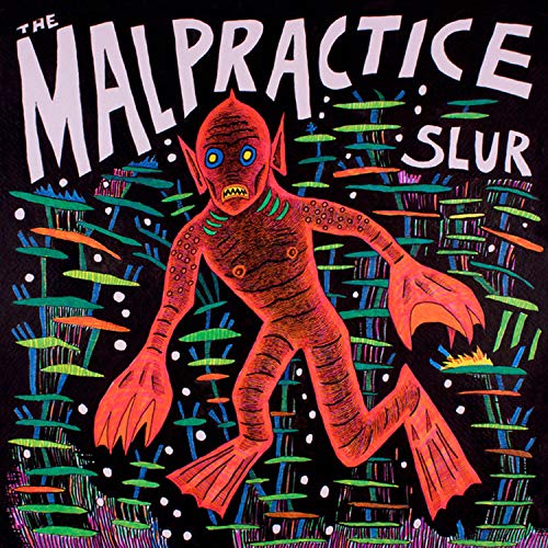 "Vinyl record cover featuring a red monster in water, with 'The Malpractice: Slur' text."