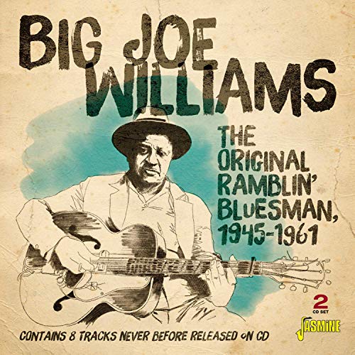 Big Joe Williams - The Original Ramblin' Blues Man, 1945-1961 [CD]
