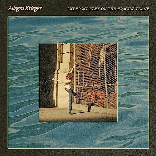 Allegra Krieger - I Keep My Feet On The Fragile Plane [VINYL]