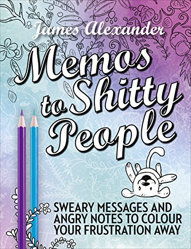 "Book cover with 'Memos to Shitty People' title, colored pencils, and a cartoon character."