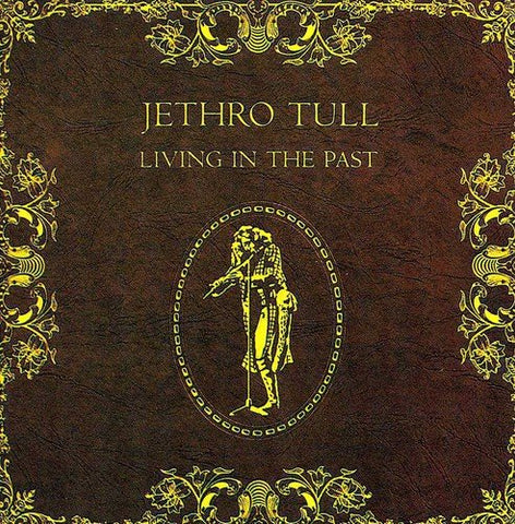 Jethro Tull - Living in the Past [CD]