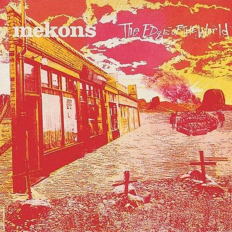 Mekons - The Edge Of The World  [VINYL]