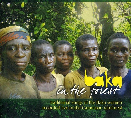 CD cover featuring five Baka women standing together in a forest.