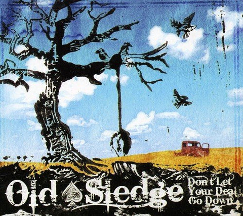 Old Sledge - Don't Let Your Deal Go Down [CD]