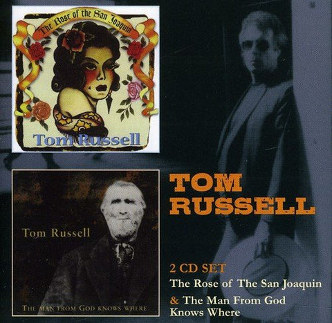 Tom Russell - The Rose Of San Joaquin and The Man From God Knows Where AUDIO CD
