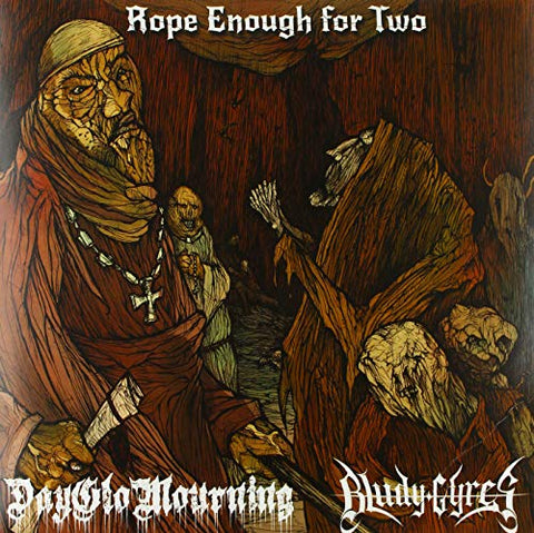 Dayglo Mourning/bludy Gyres - Rope Enough For Two [VINYL]