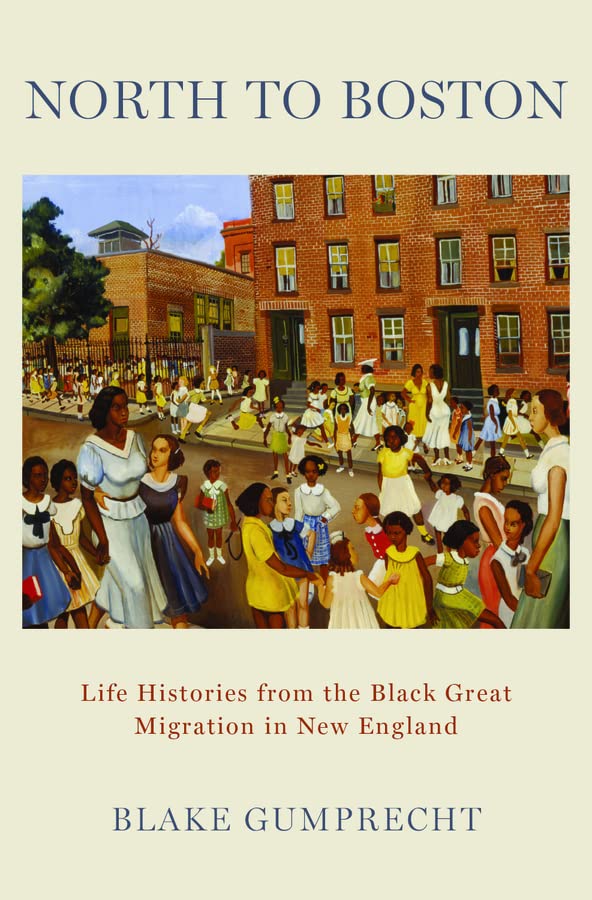 North to Boston: Life Histories from the Black Great Migration in New England
