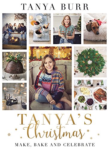The image shows a cookbook cover featuring a images of festive scenes. Alt text: "Book cover with images of Christmas scenes and Tanya Burr."
