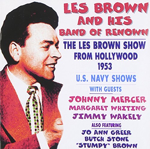 Les Brown - The Les Brown Show from Hollywood 1953: Us Navy Shows [CD]