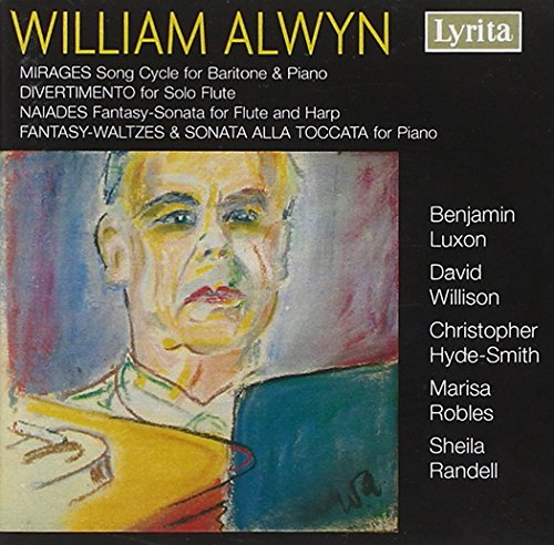 Luxon/willison/hyde-smith - William Alwyn: Mirages, Divertimento for Solo Flute, Naiades, Fantasy-Waltzes [CD]