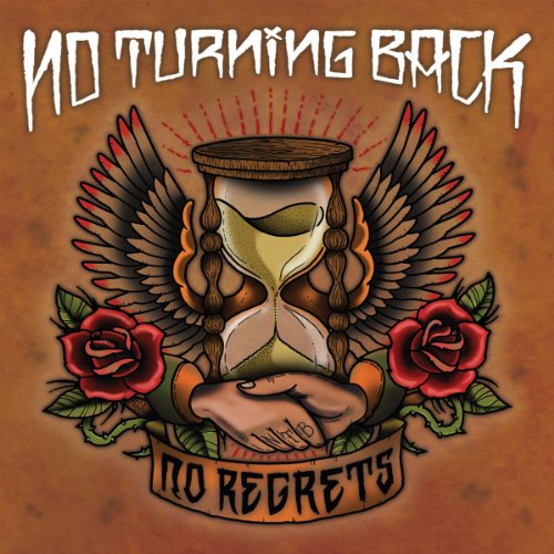 No Turning Back - no Regrets [CD]