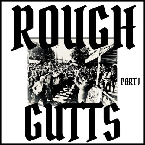 Rough Gutts - Parts I & Ii  [VINYL]