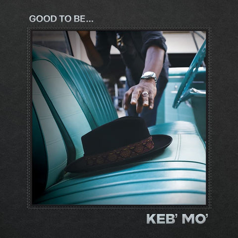 Keb' Mo' - Good To Be... [VINYL]