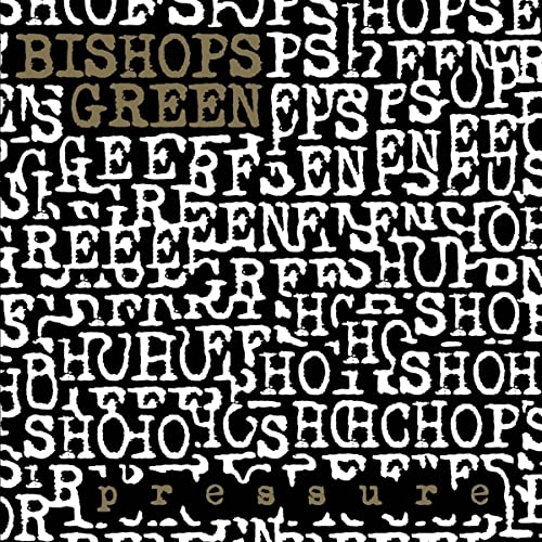 Bishops Green - Pressure [CD]