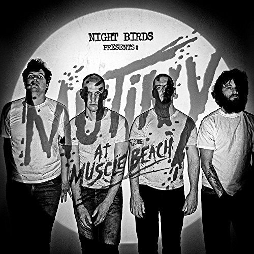 Night Birds - Mutiny At Muscle Beach [VINYL]