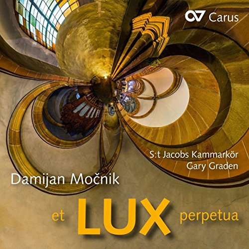 Gary Graden/st Jacobs Kammark - Damijan Mocnik: Et Lux perpetua [CD]