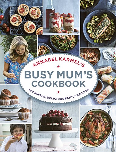"Cookbook cover with title 'Busy Mum's Cookbook' surrounded by images of various dishes and people."