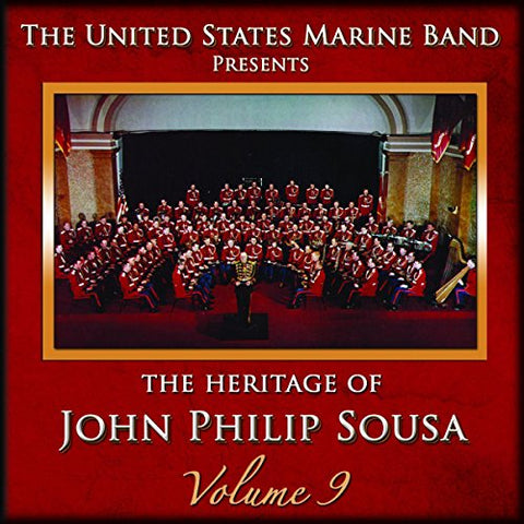 Us Marine Band - Heritage of John Philip Sousa Vol. 9 [CD]