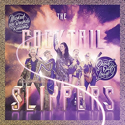 Cocktail Slippers - Shout It Out Loud! [CD]