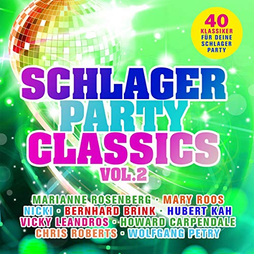 "Album cover with 'Schlager Party Classics Vol.2' text, disco ball, and artist names on green background."