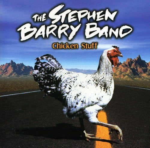 Barry Stephen -band- - Chicken Stuff [CD]