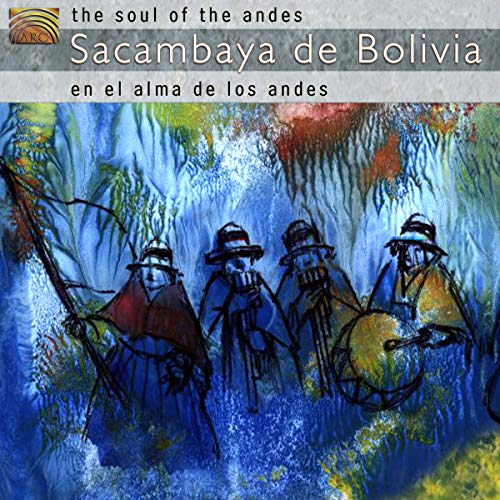 Sacambaya De Bolvia - The Soul Of The Andes [CD]