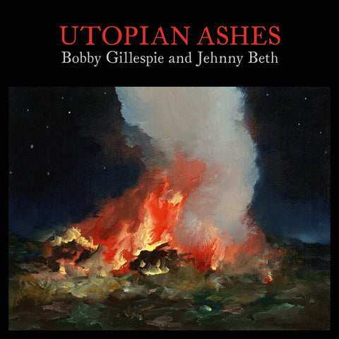 Bobby Gillespie & Jehnny Beth - Utopian Ashes [CD]