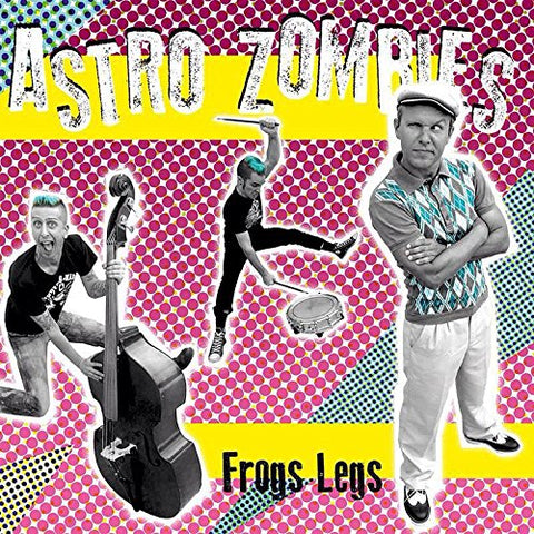 Astro Zombies - Frogs Legs [CD]