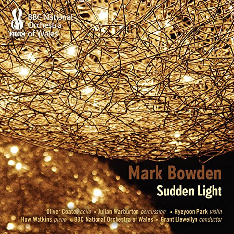 Oliver Coates / Julian Warbur - Mark Bowden: Sudden Light & Other Works [CD]