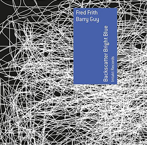 The image depicts a CD cover featuring the title "Backscatter Bright Blue" by Fred Frith and Barry Guy. The cover is predominantly black, with a blue rectangle in the center-right, containing white text that reads "Fred Frith Barry Guy" and "Backscatter Bright Blue". The background of the image is filled with a complex network of white lines, resembling a web or a maze. A faint gray and orange watermark is visible in the bottom-right corner. Alt text: "CD cover