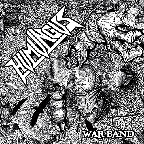 Black and white album cover with "Humungus" and "War Band" text, featuring a chaotic illustration.