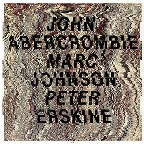 John Abercrombie  Marc Johnson - John Abercrombie, Marc Johnson, Peter Erskine [CD]