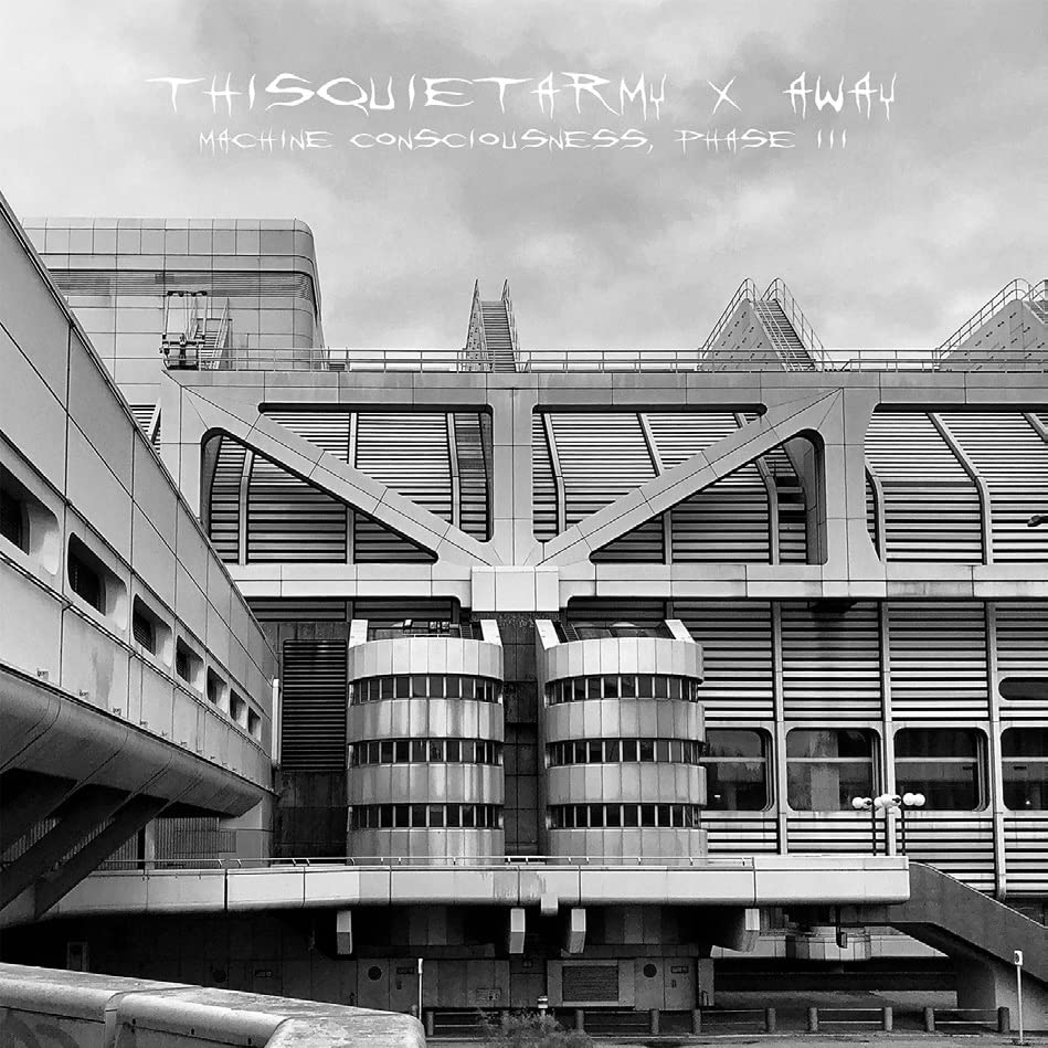 Thisquietarmy X Away - Machine Consciousness, Phase III [VINYL]
