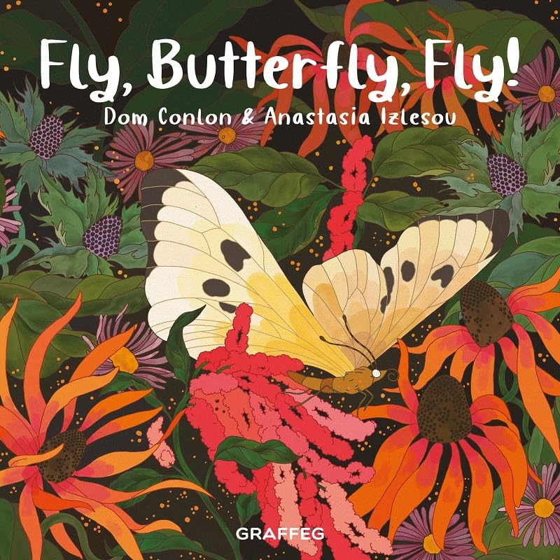 Fly, Butterfly, Fly!: 5 (Wild Wanderers)