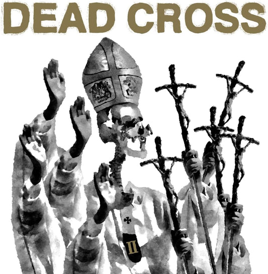 "Dead Cross II vinyl album cover featuring a skeletal pope with raised hands."