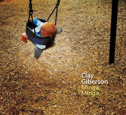 Clay Giberson - Minga Minga [CD]