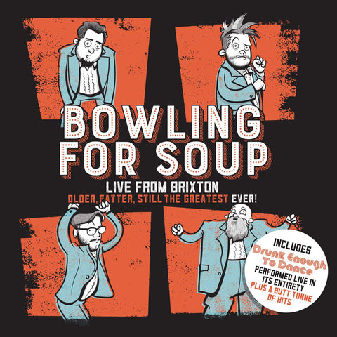 Bowling For Soup: Live From Brixton: Older, Fatter, Still The Greatest Ever! [DVD]
