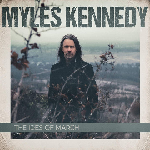 Myles Kennedy - The Ides Of March [CD]