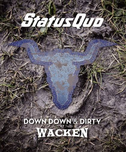 Status Quo - Down Down & Dirty at Wacken [CD]