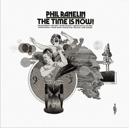 Phil Ranelin - The Time Is Now! [VINYL]