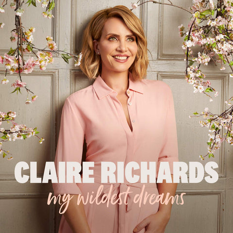 Claire Richards - My Wildest Dreams [CD]