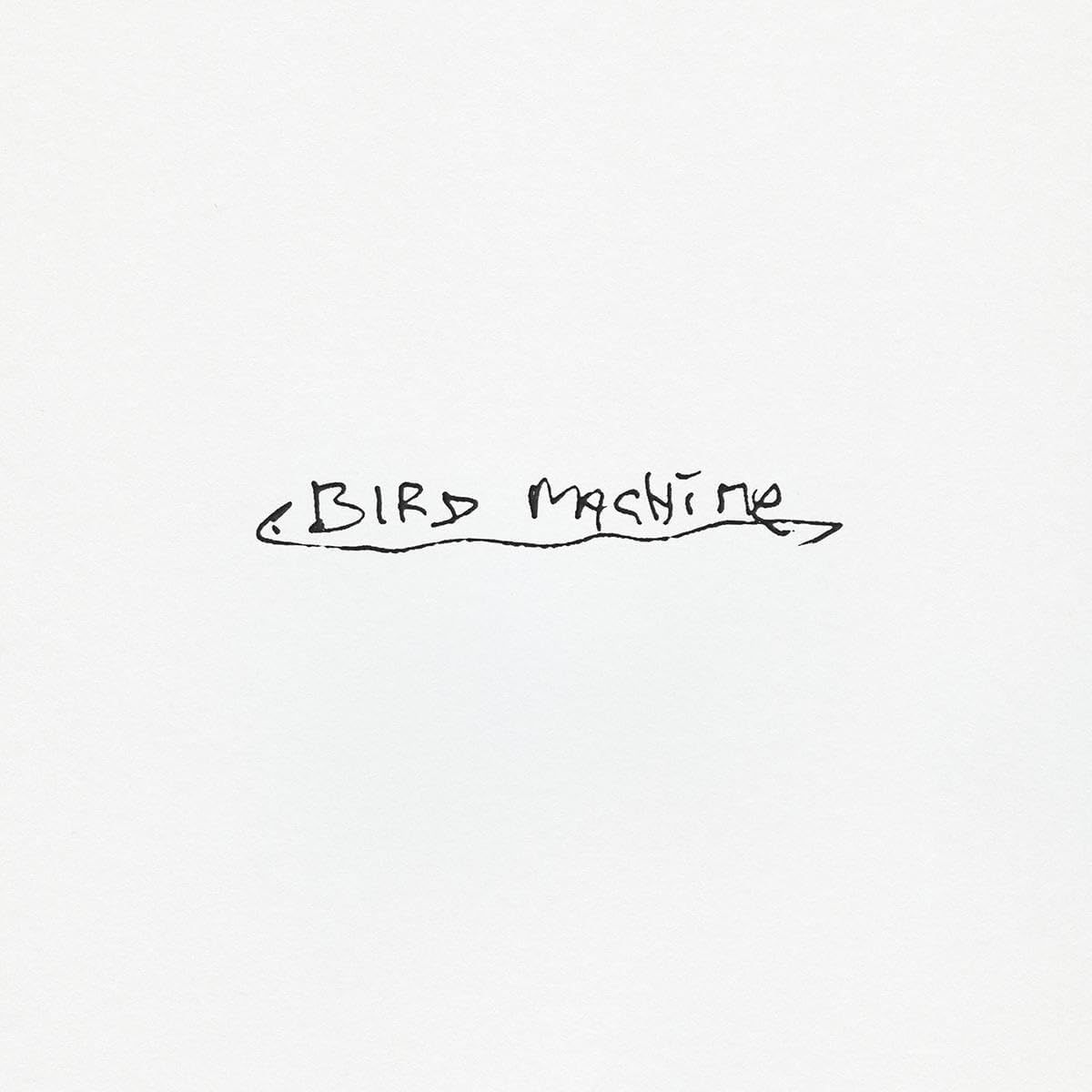 "White background with 'Bird Machine' handwritten in black, underlined with a wavy line."