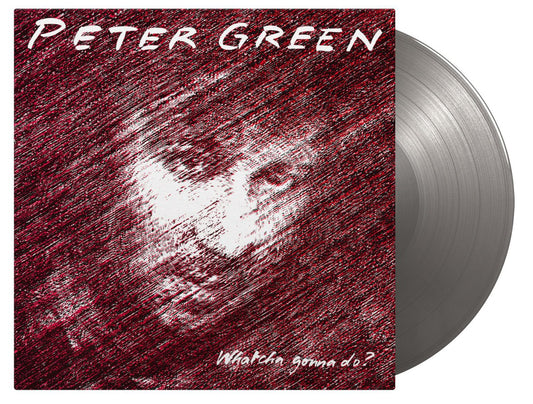 Peter Green - Whatcha Gonna Do? (1lp Silver Coloured) [VINYL]