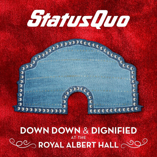 "CD cover with denim arch on red background, 'Status Quo' and 'Down Down & Dignified' text."