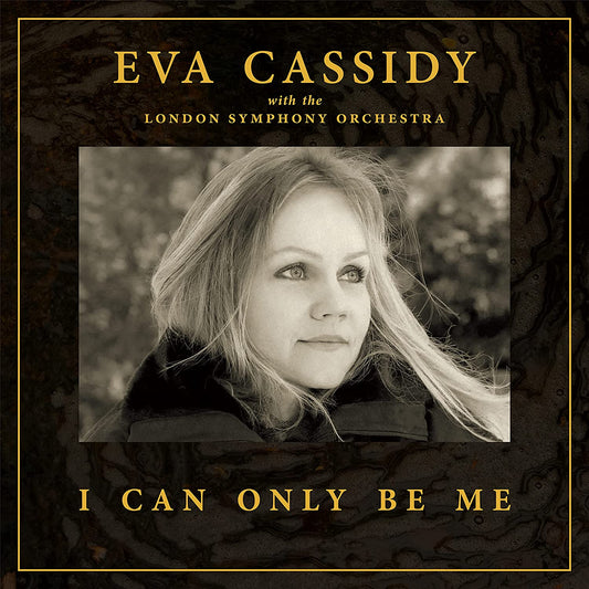 Eva Cassidy - I Can Only Be Me [CD]