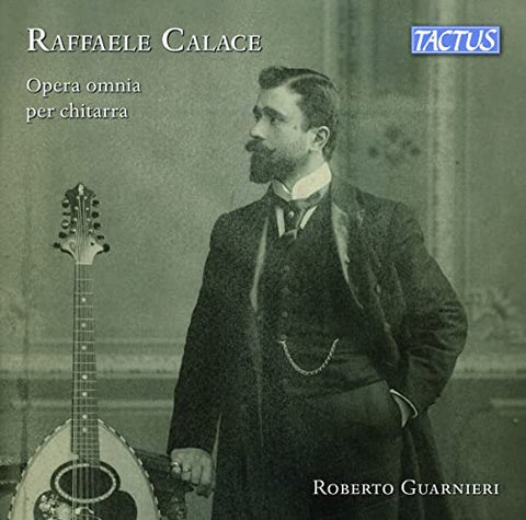 Roberto Guarnieri - Raffaele Calace: Complete guitar works [CD]