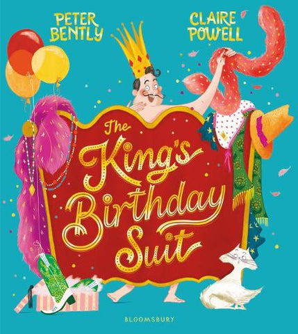 Peter Bently - The Kings Birthday Suit