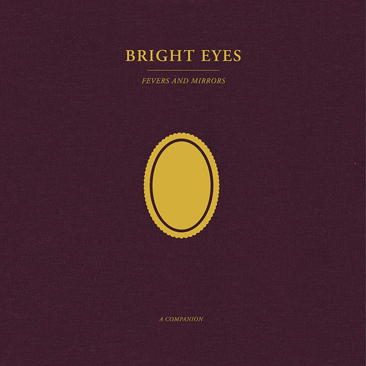 Bright Eyes - Fevers And Mirrors: A Companion (Opaque Gold Vinyl) [VINYL]