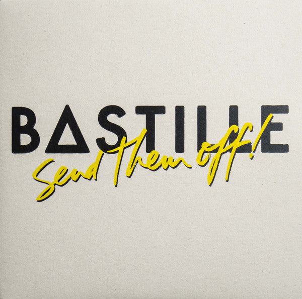 "Vinyl record sleeve with 'Bastille' in black and 'Send Them Off!' in yellow handwritten text."